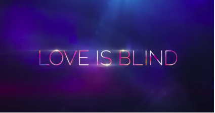 New Netflix series: Love Is Blind (review)